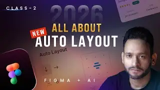 Figma 2026 with AI &ndash; Class 2 | Learn Complete Auto Layout for Beginners (Hindi) #figma #ai #uidesign