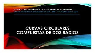 CURVAS COMPUESTAS DE DOS RADIOS. Video N°1