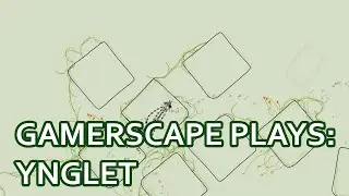 Gamerscape Plays: Ynglet