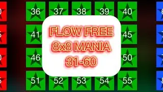 Flow Free 8x8 Mania 31-60 #flowfree