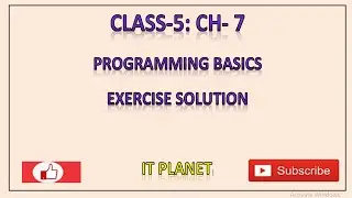 Class 5: Ch 7: Programming Basics Exercise solution