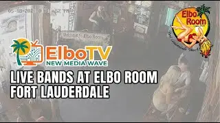 LIVE Fort Lauderdale Beach Bar Cam &ndash; Elbo Room Atmosphere & Live Music | ElboTV
