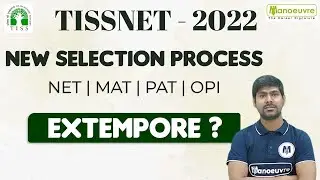 TISSNET 2022 New Selection Process | NET | MAT | PAT | OPI | EXTEMPORE ?..