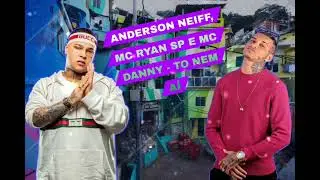 ANDERSON NEIFF, MC RYAN SP, MC DANNY - TO NEM A&Iacute; // M&Uacute;SICA NOVA 2026
