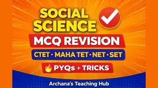 Social Science MCQ Revision | CTET MAHA TET NET SET | PYQs + Tricks | One Shot Marathon #ctet2026 