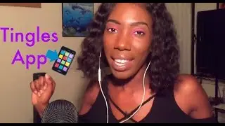 ASMR| Tingles App 📲 !!