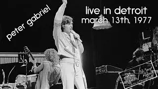 Peter Gabriel - Live In Detroit - March 13th, 1977