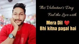 Mera Dil Bhi Kitna Pagal Hai ll Valentine's Day Special ll Ac Band ll Feel the Love..