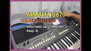 TECLADO YAMAHA S670 COM ÁUDIO DESTRUIDO