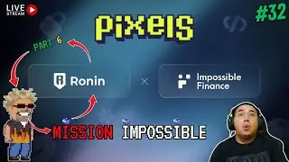 Apa fungsi Impossible Finance di Ronin Network? -- Quest Fuy Gieri - Part 6 || PIXELS Episode 32
