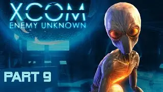 XCOM Enemy Unknown: The B-Team (S3 Part 9)