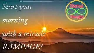Abraham Hicks Morning message meditation and rampage!