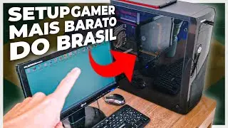O SETUP GAMER MAIS BARATO DO BRASIL