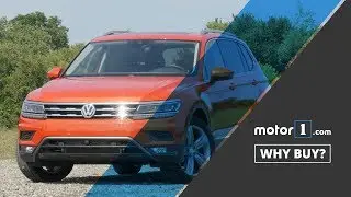 Why Buy? | 2018 Vokswagen Tiguan Review