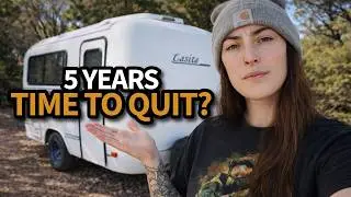After 5 Years Living on the Road Full-Time, Should I Quit?