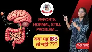 Reports Normal, Still Problem ... क्या यह IBS तो नहीं ??? | IBS Symptoms, Causes & Prevention