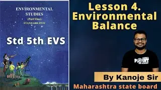 Lesson 4  Environmental Balance , Evs 1, Student Point Academy, Maharashtra state Board