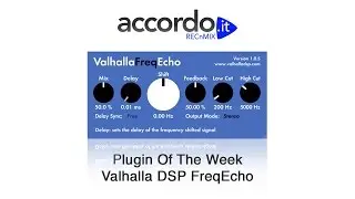 Plugin Of The Week - Valhalla DSP FreqEcho