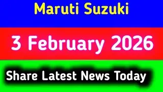 maruti suzuki share latest news today || maruti suzuki share latest news