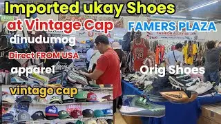 IMPORTED NG MGA SAPATOS AT VINTAGE CAP BAG SA FARMERS PLAZA LAGI DINUDUMOG,ALL ITEMS DIRECT FROM USA