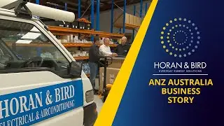 ANZ Australia Business Story - Horan & Bird Case Study Short Version