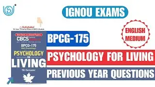 IGNOU BPCG 175 Previous Year Questions || Psychology for Living || IGNOU Exams @gullybaba