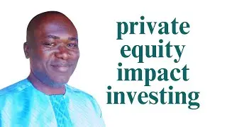 Private Equity Impact Investing: Uncovering the Key Features!