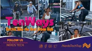 AMAZING ⚡ Tenways Electric Bike the Best Urban Ride – E-Bike – Ever!