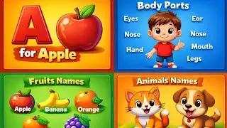 A for Apple + ABC, Fruits & Body Parts – Complete Kids Learning Video