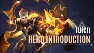 Tulen Hero Introduction Guide | Arena of Valor - TiMi Studios