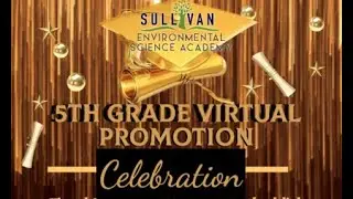 SESA 5th Grade Promotion Celebration 2019-2020