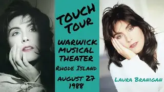Laura Branigan - LIVE Concert Audio - Warwick Musical Theatre, RI - TOUCH TOUR (1988)