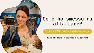 Termine allattamento | Come ho smesso di allattare?