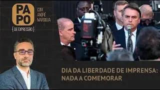 Dia da liberdade de imprensa: nada a comemorar