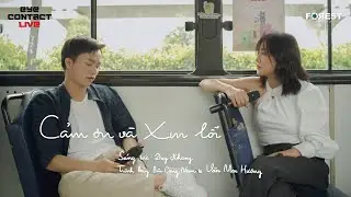 Cảm Ơn Và Xin Lỗi (Chillies) - Văn Mai Hương & Bùi Công Nam Cover | Eye Contact LIVE - Trạm 2