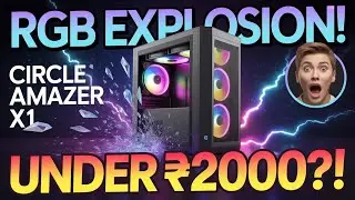 🚀Circle Amazer X1 Cabinet Unboxing: Mind-Blowing RGB Under ₹2000 &ndash; Honest First Look!🔥🔥