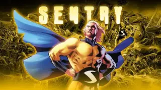 THE SENTRY&rsquo;s Power Level Is INSANE