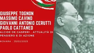 Alcide De Gasperi - Attualità di pensiero e di azione