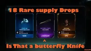 18 rare supply drops Butterfly Knife!!!