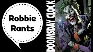 Doomsday Clock #5 Recap and Review - Robbie Rants #194