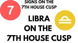 Libra on the 7th House Cusp Explained