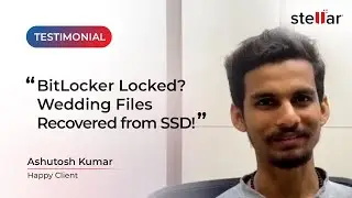 📹 BitLocker Encrypted SSD Recovery | Ashutosh&rsquo;s Story | Stellar Data Recovery