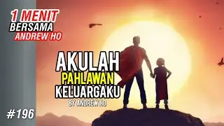 Akulah Pahlawan Keluargaku | 1 Menit Bersama Andrew Ho #196