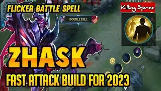 ZHASK TOP GLOBAL BEST BUILD 2023 | ZHASK ATTACK SPEED PLUS FLICKER | HOW TO USE ZHASK MAGE |BUILD