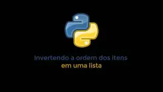 Pocket Python - Invertendo a ordem dos itens de uma lista