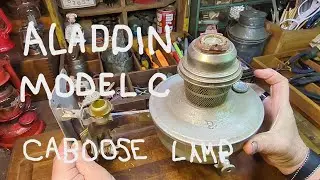 Aladdin Model C Caboose lamp clean up