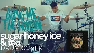 sugar honey ice & tea - Bring Me The Horizon - Drum Cover
