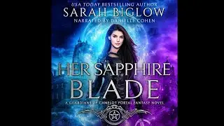 Her Sapphire Blade - A Lost Heir Portal Fantasy Audiobook by Sarah Biglow