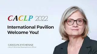 CACLP 2022 International Pavilion Welcome You!