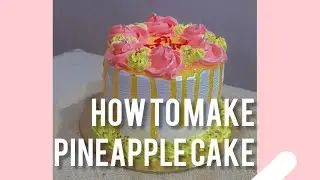 How to make a perfect pineapple cake easy way 